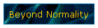 Beyond Normality