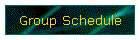 Group Schedule